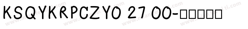 KSQYKRPCZY0 27 00字体转换